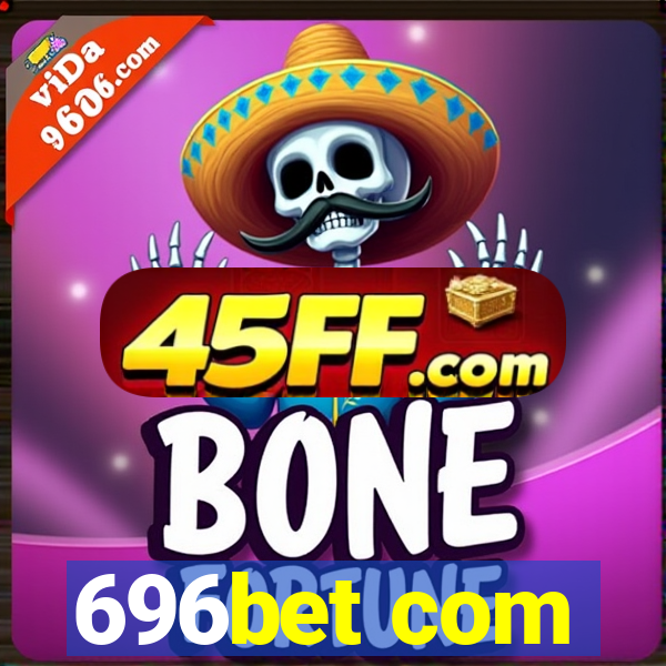 696bet com